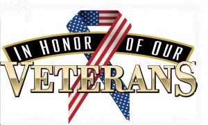 In Honor of Our Veterans In Honor of Our Veterans