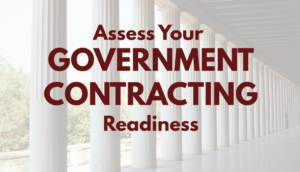 Assess Your Government Contracting Readiness