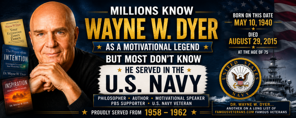Famous Veterans Birthday - Wayne Dyer