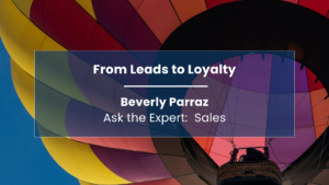 From Leads to Loyalty