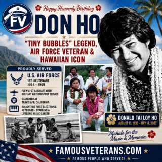 Happy Heaven Birthday Air Force Veteran Don Ho - Famous Veterans