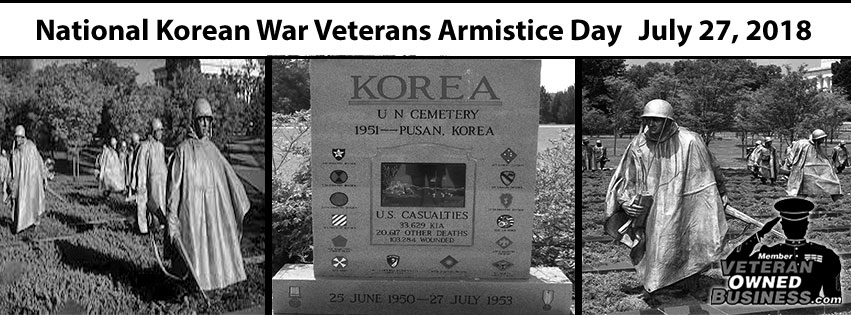 National Korean War Veterans Armistice Day July 27 2018 Veteran Owned Businesses News Vobeacon