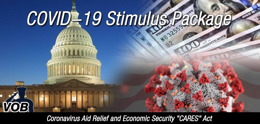 COVID-19 Stimulus Package: (Coronavirus Aid Relief and Economic Security "Cares" Act)